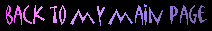 Click Here to Return to My Main Page